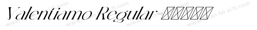 Valentiamo Regular字体转换